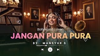 Download lagu Jangan Pura Pura Mansyur S Dangdut Versi Musik India Paling Ngena & Bikin Baper mp3