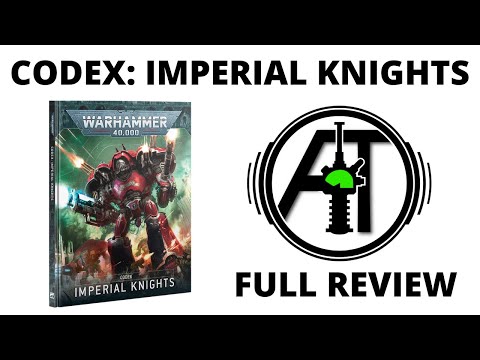 Codex Imperial Knights 10th Edition - Full Rules Review