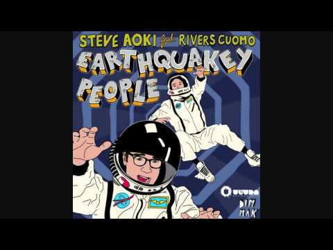 Steve Aoki Feat. Rivers Cuomo - Earthquakey People (The Sequel) (Original Mix)