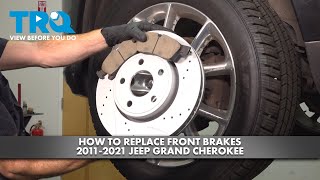 How to Replace Front Brakes 2011-2021 Jeep Grand Cherokee