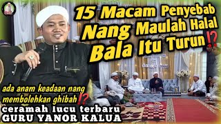 Download lagu CERAMAH TERBARU.!!! Guru Yanor Kalua di Pondok Pisang || 15 MACAM PENYEBAB HALAL BALA ITU TURUN⁉️ mp3