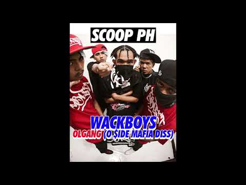 Wackboys - OLGANG ( O $iDE MAFIA DISS)