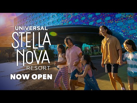 The All-New Universal Stella Nova Resort is NOW OPEN!