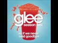 As If We Never Said Goodbye - Glee Cast