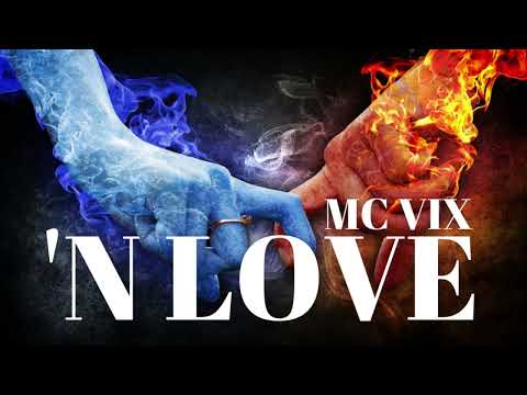 MC VIX - 'N LOVE (Official Music Audio 2k22)