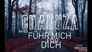 Chakuza - Führ mich für dich