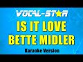 Bette Midler Is It Love Karaoke Song With Lyrics Vocal Star Karaoke Version