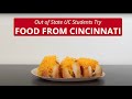 Out-of-State State Students Try Iconic Cincinnati Foods