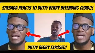Download lagu SHEBADA REACTS TO DUTTY BERRY DEFENDING CHAD AND EXPOSED DUTTY BERRY!!! mp3