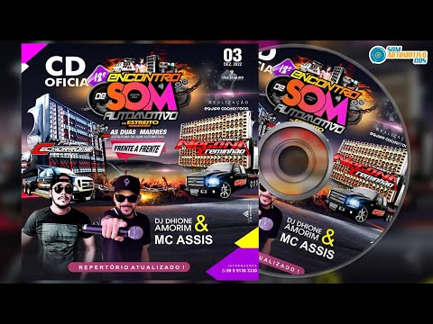 CD 12º ENCONTRO DE SOM AUTOMOTIVO DE ESTREITO MARANHÃO - DJ JHIONE AMORIM E MC ASSIS AO VIVO