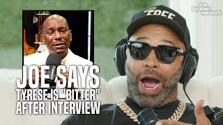 Joe Says Tyrese Is &quot;Bitter&quot; After Emotional Breakfast Club Interview