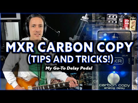Tutorial for MXR Carbon Copy Analog Delay (Favorite settings)