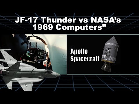 JF17 Thunder vs NASA`S 1969 Computers