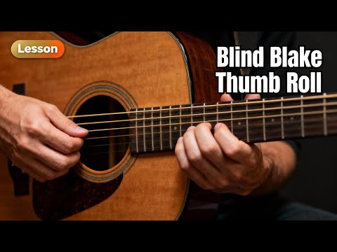 How to Play Blind Blake’s Thumb Roll – Ragtime Fingerstyle Lesson