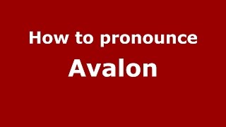 How to pronounce Avalon