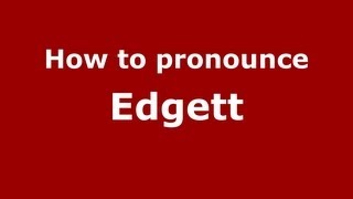 How to pronounce Edgett