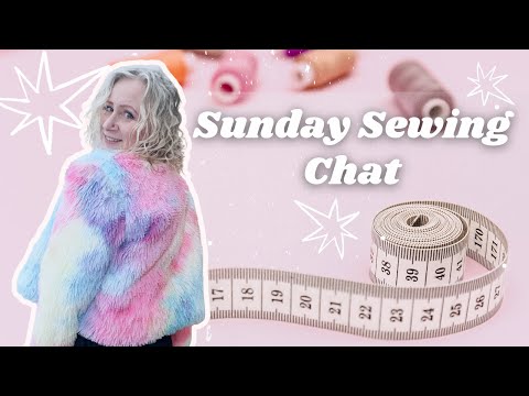 Sunday Sewing Chat