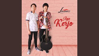 Download lagu Ayo Kerjo mp3 Download lagu Ayo Kerjo mp3