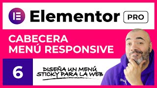 CABECERA RESPONSIVE con menú sticky - CURSO de ELEMENTOR PRO 2021 #6 - Tutorial en Español