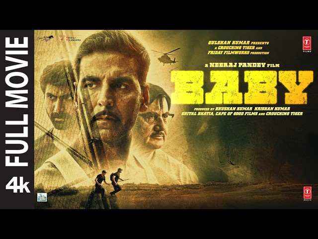 BABY 4K Full Movie: Akshay Kumar |Rana Daggubati |Taapsee |Anupam K| Neeraj P|Hindi Movie |Bhushan K SDDEFAULT Thumbnail