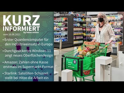 Quantencomputer, Windows 11, Amazon, Starlink | Kurz informiert vom 16.06.2021 by heise online