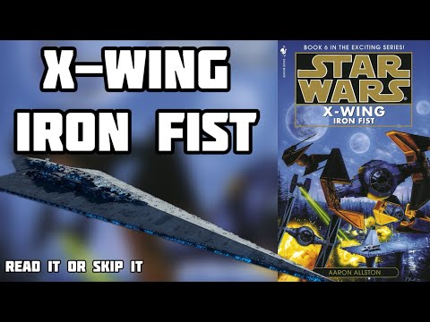 Star Wars X-Wing: Iron Fist Book Review | Read it or Skip it