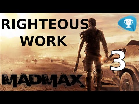 Mad Max - righteous work mission - Walkthrough Part 3