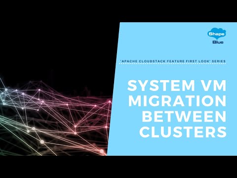 System VM Migration Between Clusters | CloudStack 'Feature First Look' Series