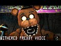 FNAF SFM Withered Freddy Voice By HarveyB