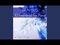4 Klavierstücke, Op. 119: No. 1 in B Minor, Intermezzo. Adagio