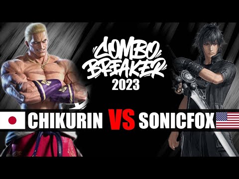 TEKKEN 7 - CHIKURIN (Leroy/Geese) 🇯🇵 vs SONICFOX (Noctis) COMBO BREAKER 2023