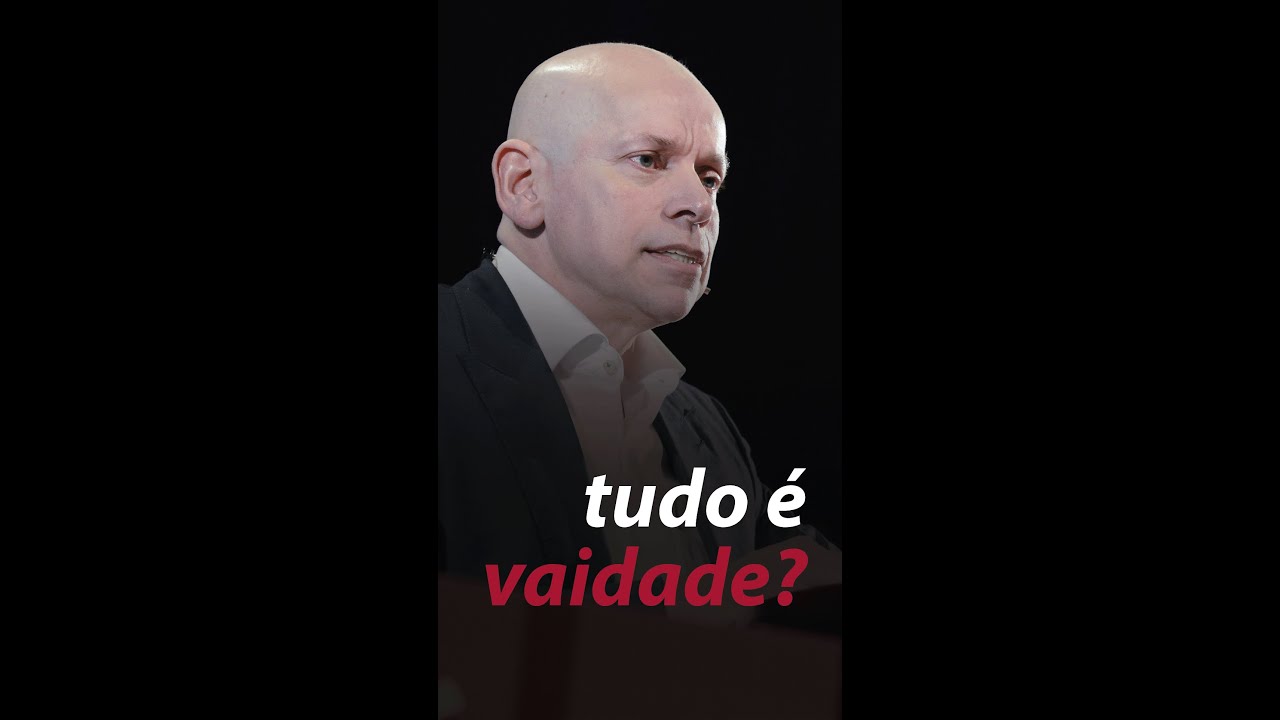 Tudo é vaidade?