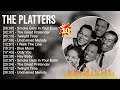 The Platters Greatest Hits 2023 Top 100 Artists To Listen