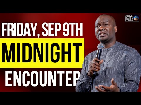 [FRIDAY, SEP 9TH] MIDNIGHT SUPERNATURAL ENCOUNTER WITH THE WORD OF GOD | APOSTLE JOSHUA SELMAN