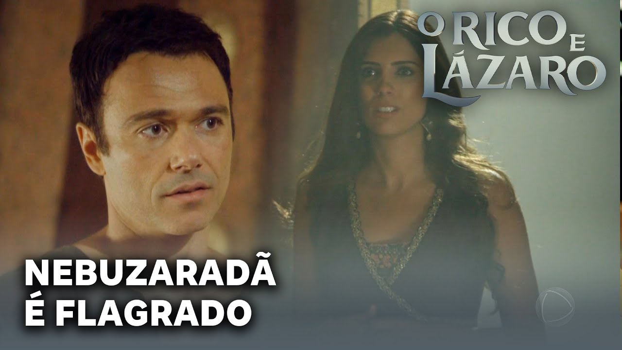 O RICO E LAZARO: Nebuzaradã é flagrado a caminho do quarto de Sammu-Ramat