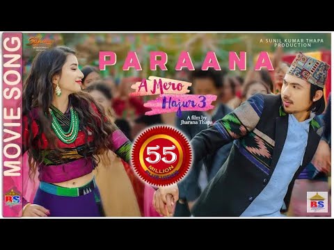 PARAANA -A MERO HAJUR 3 - Ashish Aviral, Anju Panta | New Nepali Movie Song | Anmol KC, Suhana Thapa