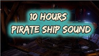 10 hours -  wooden pirate ship sound -  sleep - relaxing - meditation