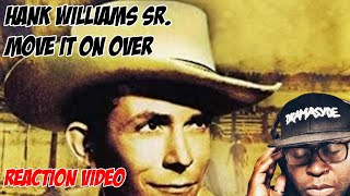 *First Time Hearing* Hank Williams Sr. | Move It On Over | REACTION VIDEO