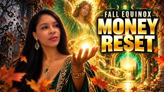 This Fall Equinox Opens a New Money Cycle for You 🍂 🍁 💰