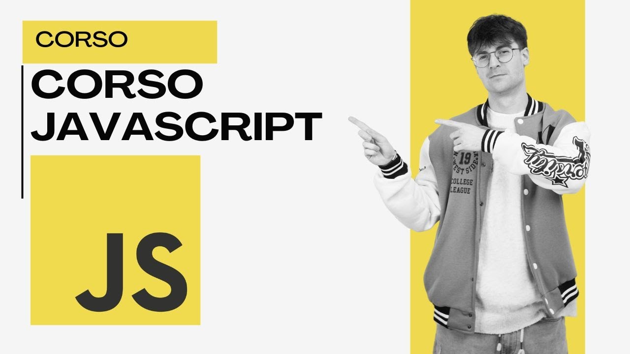 Corso Javascript in Italiano: Teoria Base e Concetti Avanzati