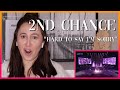 2nd Chance Hard To Say I M Sorry Reaction Video