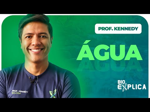 ÁGUA - BIOQUÍMICA | Professor Kennedy Ramos