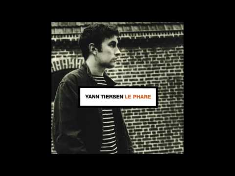 Yann Tiersen - Le Phare (1998) [Full Album]