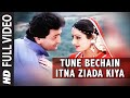 Tune Bechain Itna Ziada Kiya Video Song Nagina Mohd Aziz Anuradha Paudwal Sridevi Reshi Kapoor