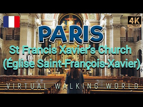PARIS.FRANCE | St Francis Xavier's Church Église Saint François Xavier