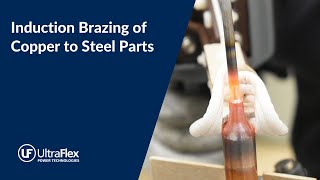 Induction Brazing of Copper to Steel Parts