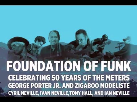 Foundation of Funk -  08-25-18 - Lockn' 2018