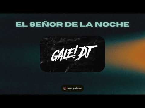 EL SEÑOR DE LA NOCHE ( PERREO FUNK ) - ‪@elgaleedj