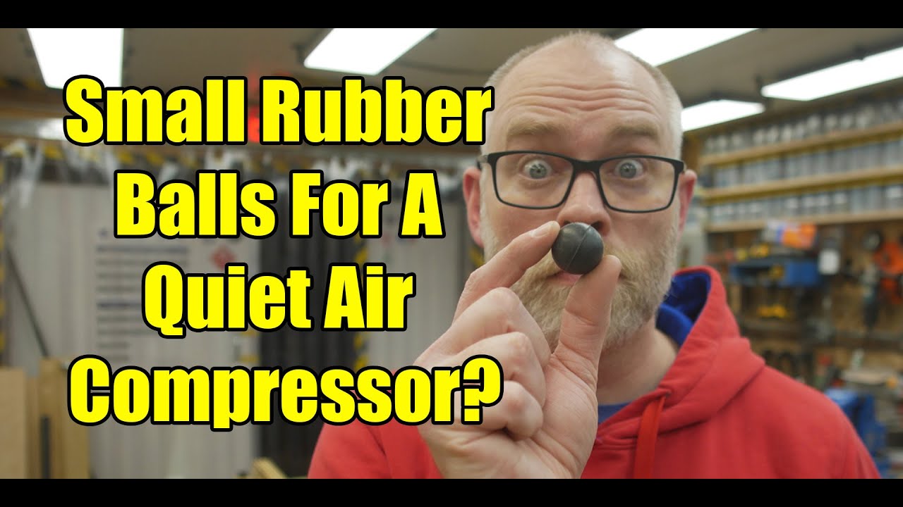 Small Rubber Balls For A Quiet Air Compressor? | [0043] 💨