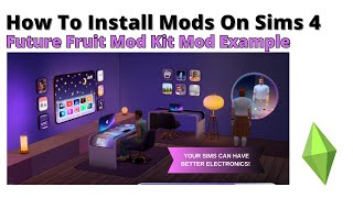 How To Install Future Fruit Mod Kit Mod For Sims 4 | 2025